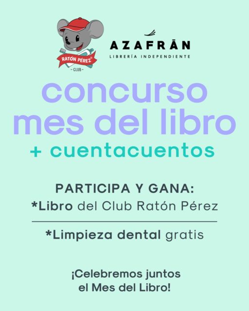 CONCURSO MES DEL LIBRO EN CLUB RATÓN PÉREZ 📚🐭  ¡Tenemos algo muy especial para ustedes! ✨  Junto a @libreriaazafran creamos este concurso + una experiencia que no se pueden perder 💛  ¿Qué puedes ganar? 🎁
Un libro del Club Ratón Pérez + una limpieza dental gratis 🦷  ¿Cómo participar? 👇
✨ Sigue a @clubratonperez y @libreriaazafran 
✨ Dale like a este post
✨ Comenta etiquetando a alguien
✨ Comparte en tus historias  Y además… 👀  📚 Te invitamos a un cuentacuentos
📅 1 de mayo
📍 Librería Azafrán  Ven a vivir una experiencia mágica junto al 🐭 corpóreo del Club Ratón Pérez  Porque fomentar la lectura y cuidar su sonrisa
puede ser aún más entretenido 💫  ⏰ Concurso válido del 10 al 24 de abril 2026  ¡Los esperamos! 🩵  #ClubRatonPerez #MesDelLibro #Cuentacuentos #SonrisasFelices #odontopediatria